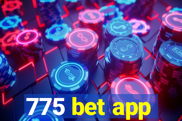 775 bet app